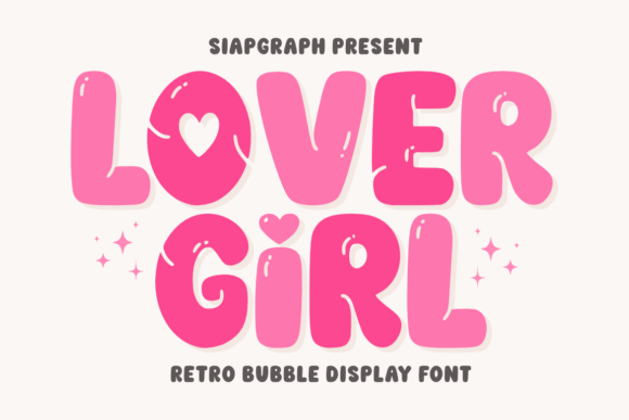 Discover Love Girl: A Retro Bubble Display Font