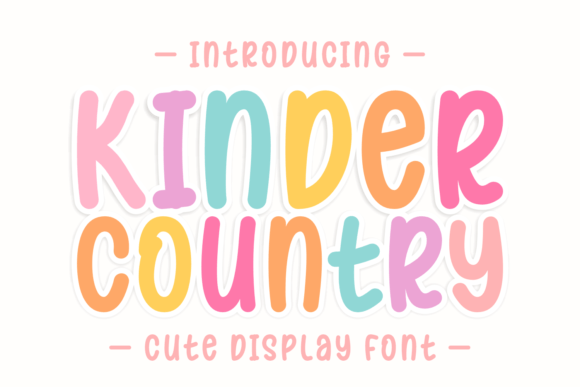 Discover the Whimsical Charm of Kinder Country Font