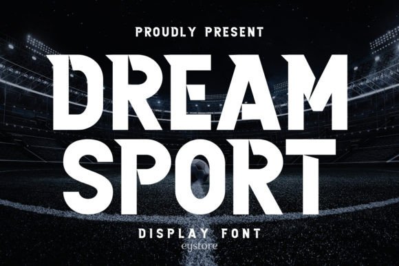 Dream Sport: A Bold Display Typeface for Dynamic Projects