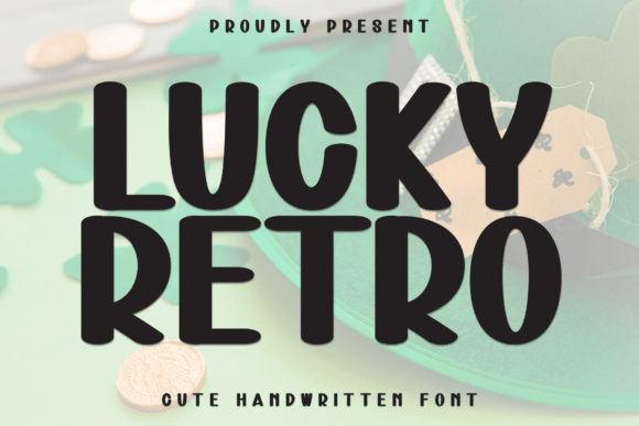 Lucky Retro: A Font of Charming Vintage Allure
