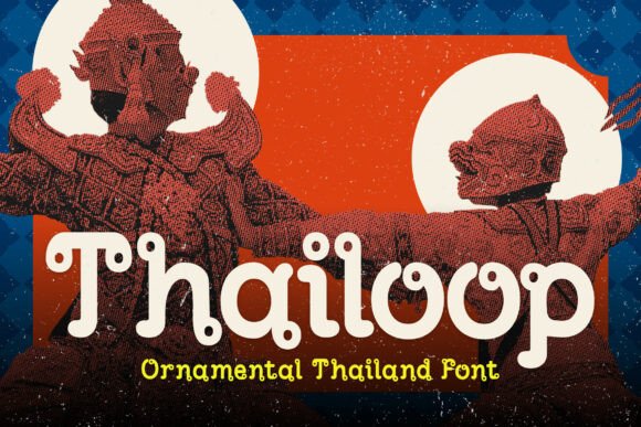Thailoop: A Playful Font for Vibrant Thai-Inspired Designs